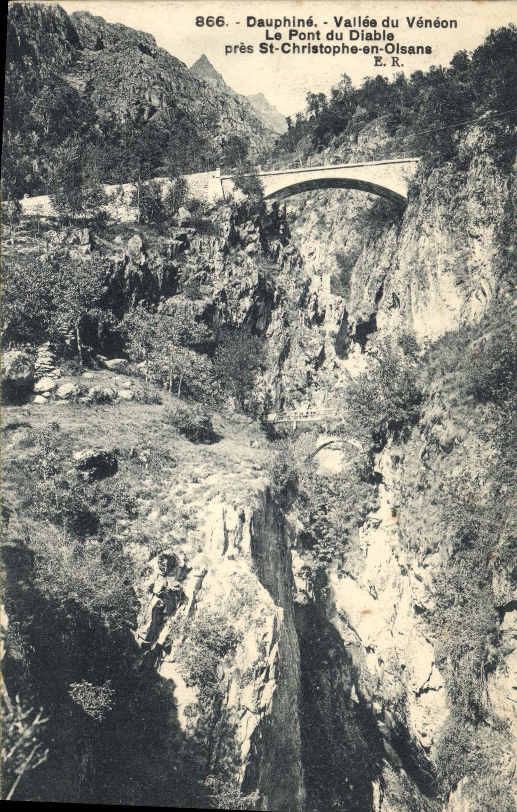 Vallée du Vénéon près St-Christophe-en-Olsans — Le Pont du Diable — E.R. — n°866