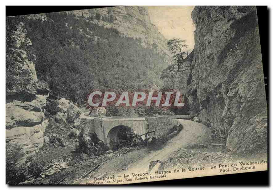 CPA Dauphine le Vercors Gorges de la Bourne le Pont de Valchevriere
