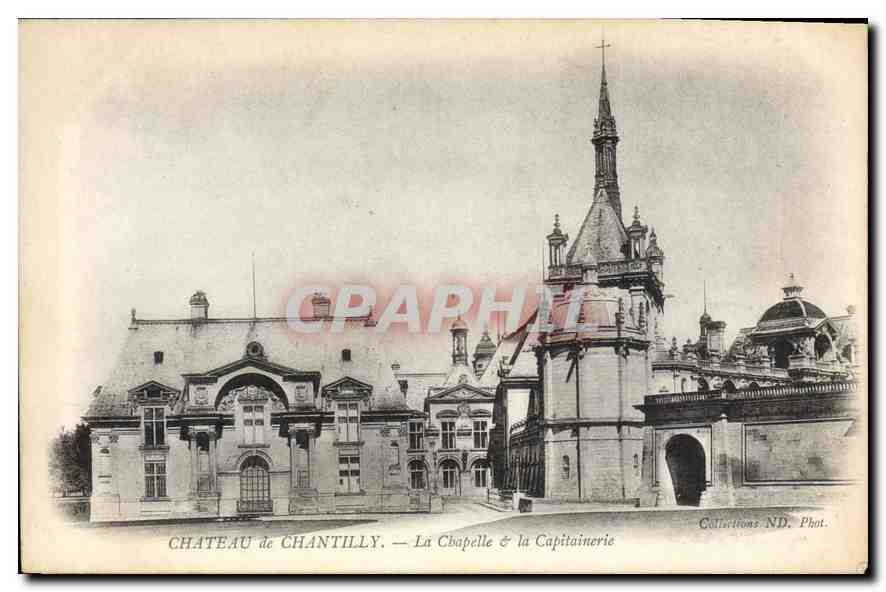 CPA Chateau de Chantilly La Chapelle et la Capitainerie 