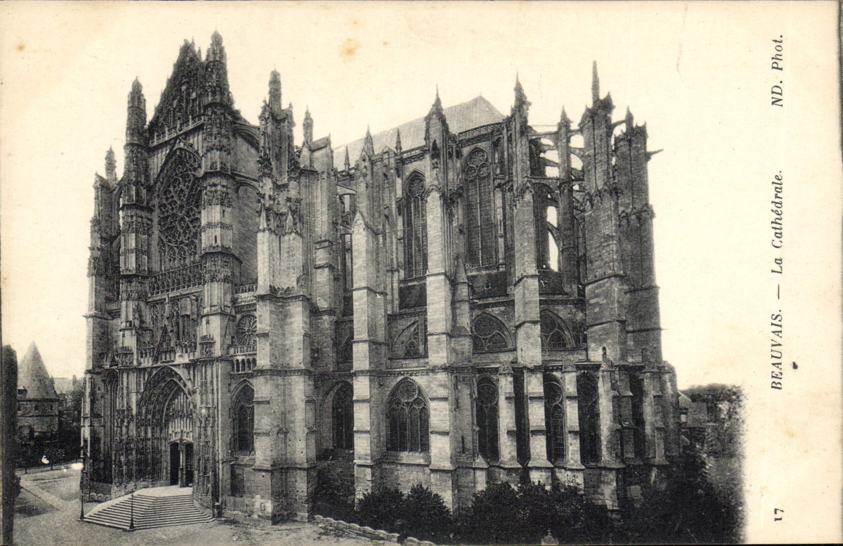 Beauvais — La Cathédrale — Phot. ND. — N° 17