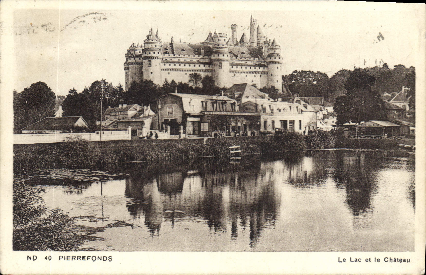 Pierrefonds — Le Lac et le Château — ND 40
