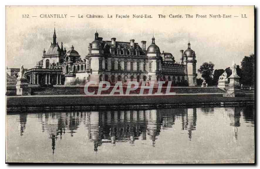 CPA Chantilly le Chateau la facade nord est 