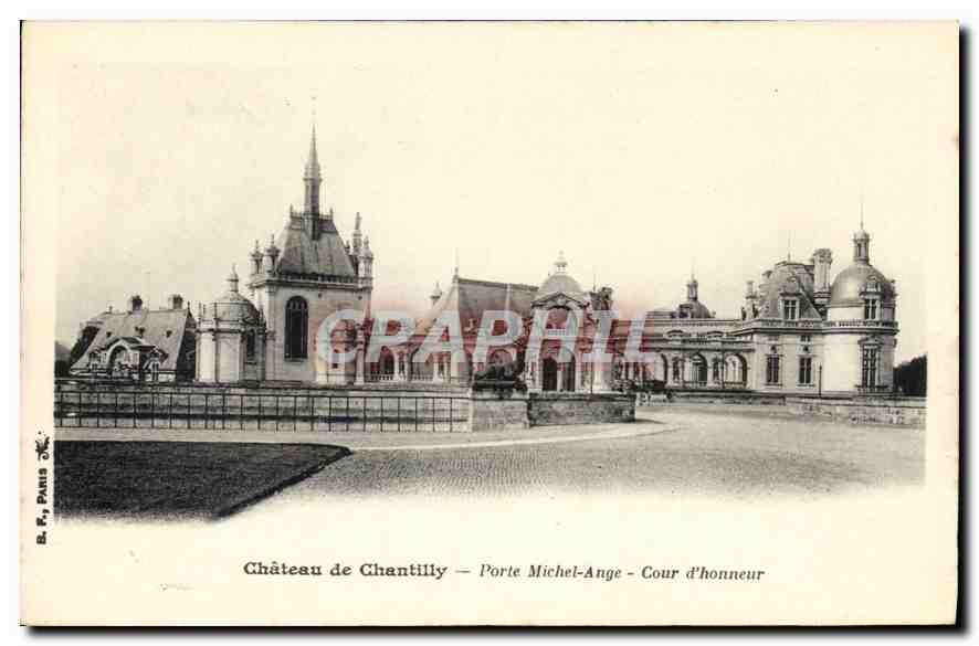 CPA Chateau de Chantilly Porte Michel Ange Cour d'honneur 