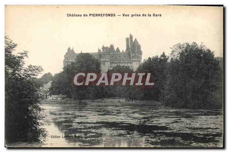 Château de PIERREFONDS — Vue prise de la Gare — Édition Lambert Hapcy, Domptique