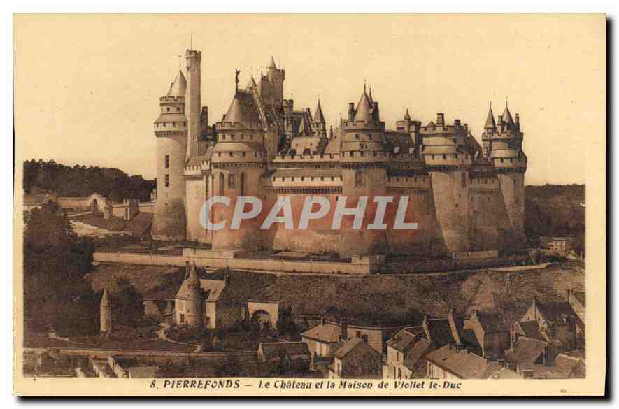 CPA Pierrefonds le Chateau et la Maison de Viollet le Duc 