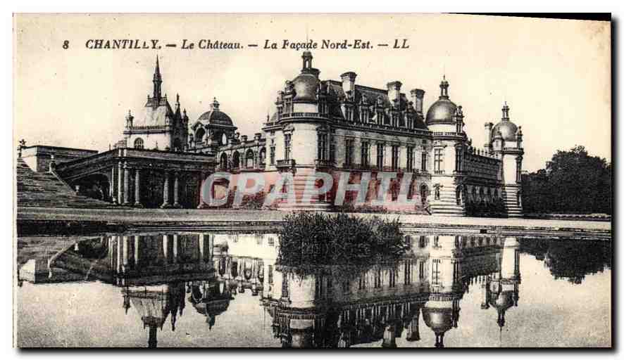 CPA Chantilly le Chateau la Facade Nord Est 