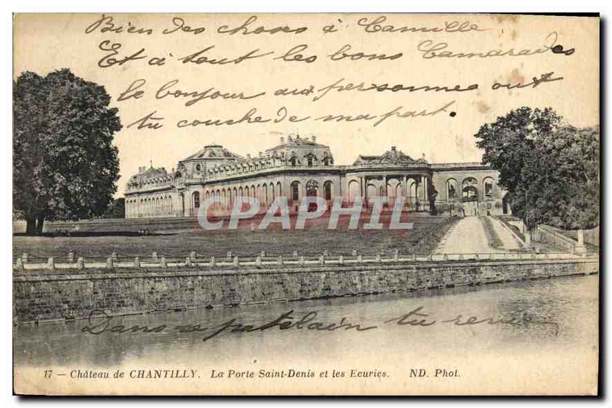 Château de Chantilly — La Porte Saint-Denis et les Ecuries — ND. Phot. — Série 17