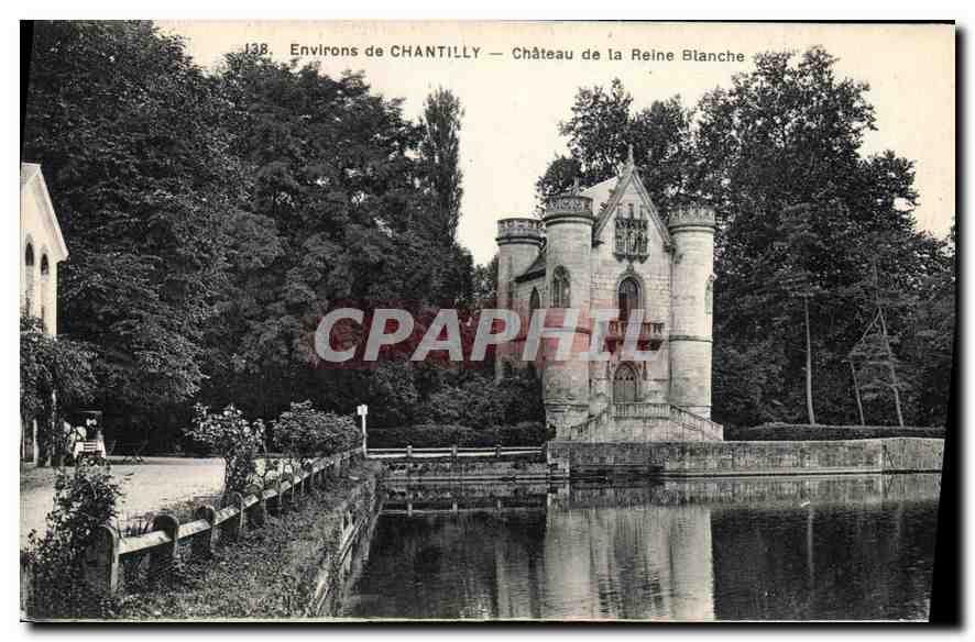 CPA Environs de Chantilly Chateau de la Reine Blanche 