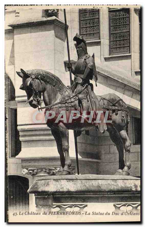 Le Château de PIERREFONDS — La Statue du Duc d'Orléans — CPAPHIL 43