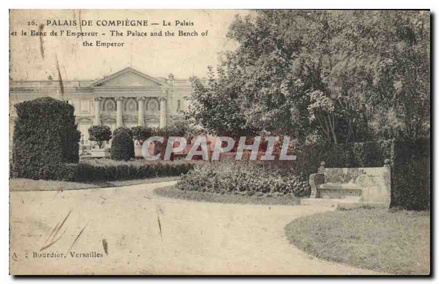 CPA Palais de Compiegne le Palais et le Banc de l'Empereur 
