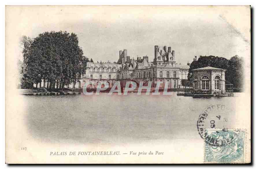 Palais de Fontainebleau — Vue prise du Parc — Éditeur Paris — N° 117