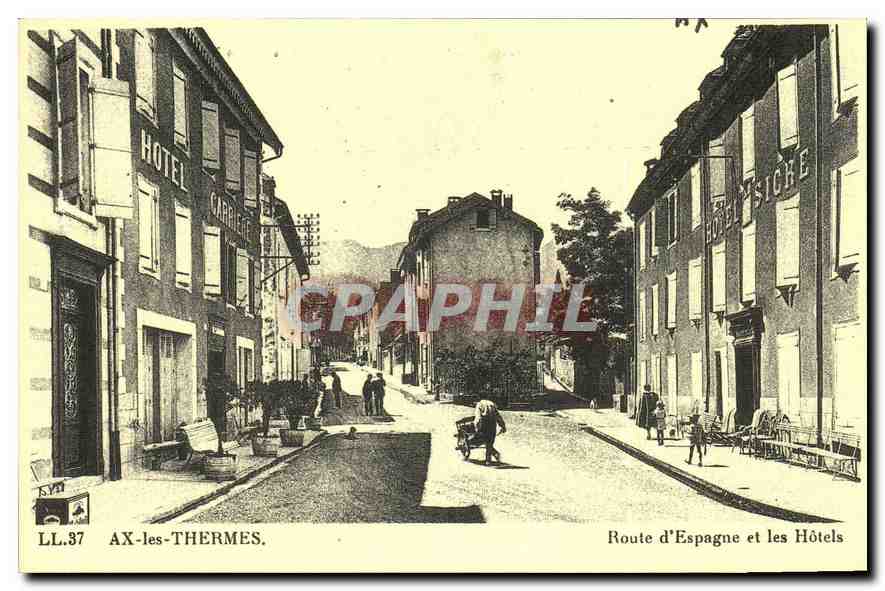 AX-les-THERMES — Route d'Espagne und die Hotels — LL.37