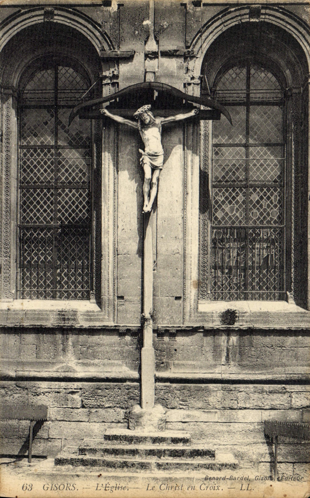 Gisors — L'Église — Le Christ en Croix — Benard-Bardel, Gisors, Éditeur — n°63