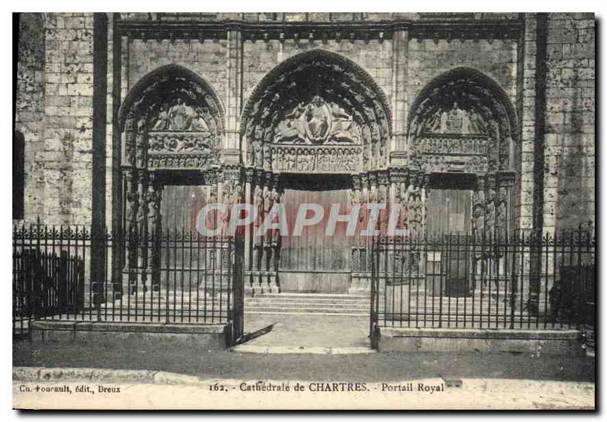 Cathédrale de CHARTRES — Portail Royal — Cn. Fourault, édit., Dreux, n° 162