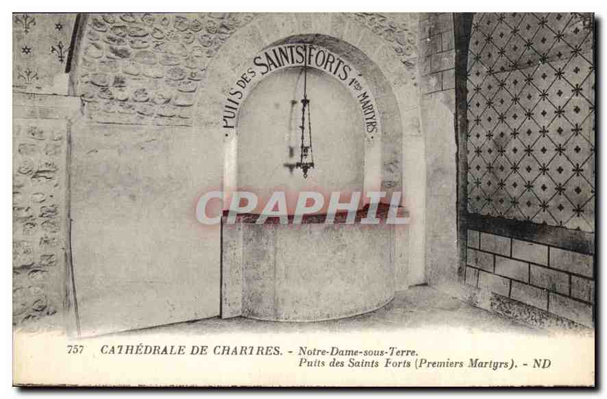 Cathédrale de Chartres — Puits des Saints Forts (Premiers Martyrs) — ND