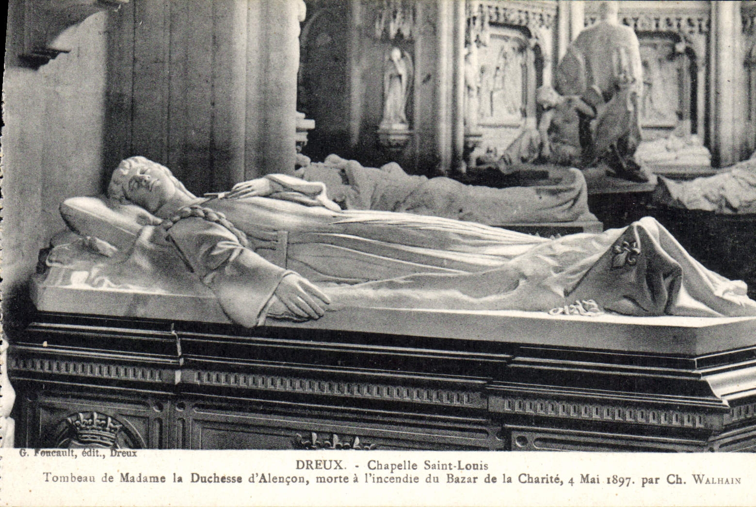 Tombeau de Madame la Duchesse d'Alençon — Chapelle Saint-Louis, Dreux — éditeur G. Foncault, Dreux