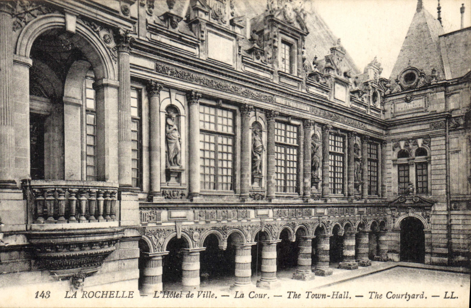 La Rochelle — L'Hôtel de Ville — La Cour — The Town-Hall — The Courtyard — LL. — N° 143