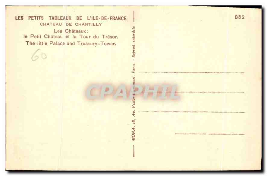 CPA Chateau de Chantilly Les Chateaux le Petit Chateau et la Tour de Tresor  — Rückseite
