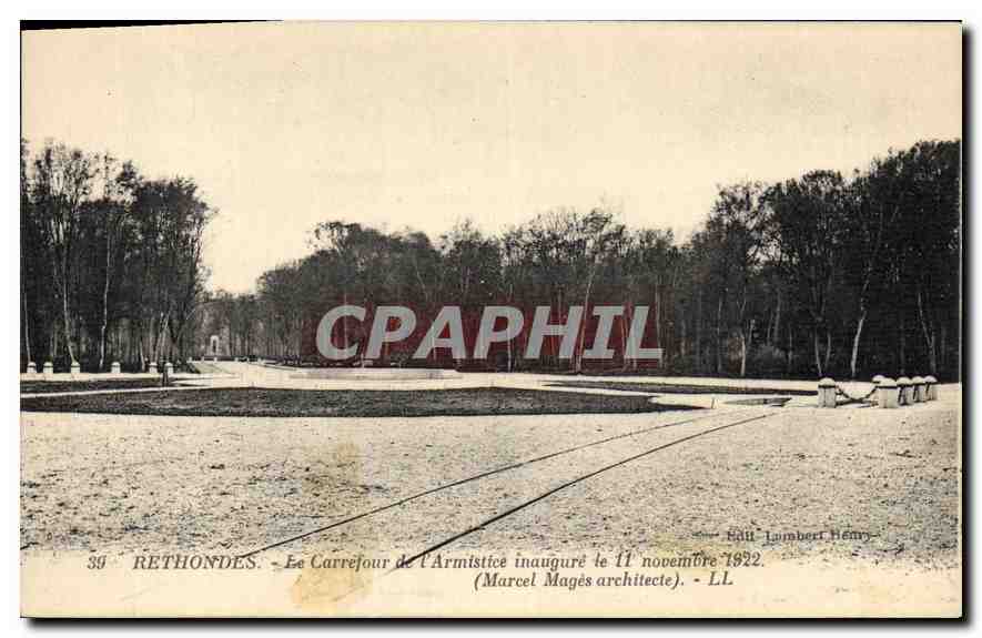 Rethondes - Le Carrefour de l'Armistice inauguré le 11 novembre 1922 — (Marcel Magès architecte) — Éd. Lambert Henry
