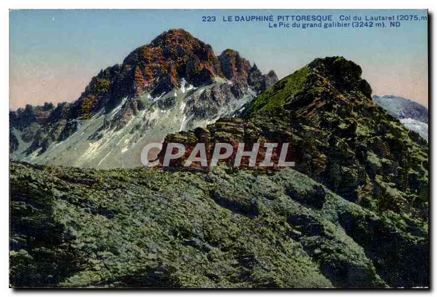 CPA Le Dauphine Pittoresque Col du Lautaret le pic du grand galibier 