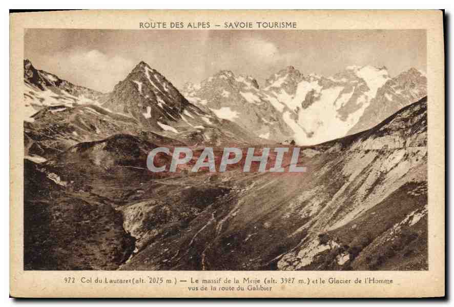 CPA Route des Alpes Savie Tourisme Col du Lautaret le massif de la Meije et le Glacier de l'Homme vu