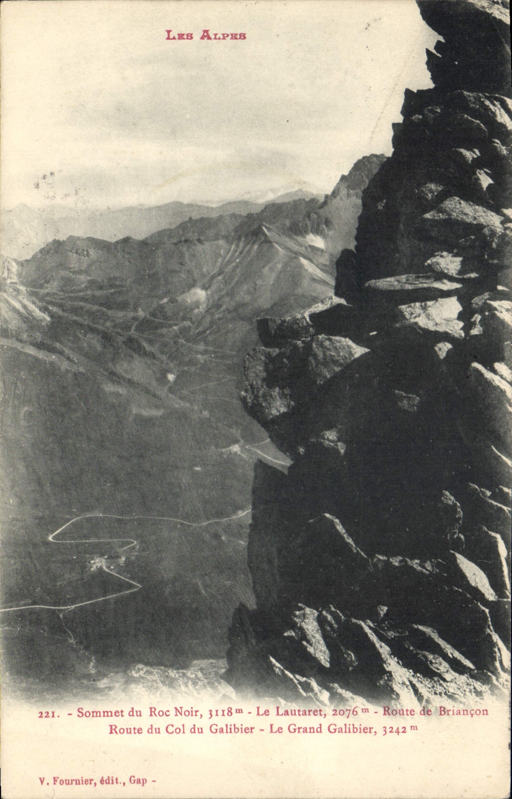 Les Alpes - Vue panoramique des sommets du Roc Noir, du Lautaret et du Grand Galibier — V. Fournier, édit., Gap - n°221