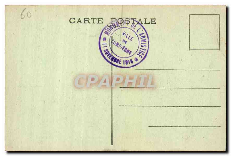 CPA Foret de Compiegne Clairiere de l'Armistice Emplacement du Wagon du Marechal Foch  — Back