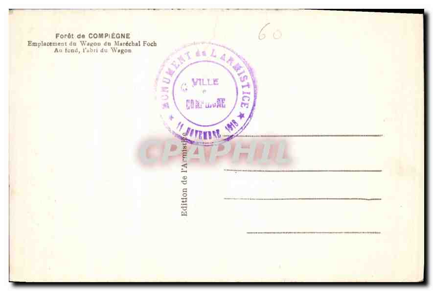 CPA Foret de Compiegne Emplacement du Wagon du Marechal Foch  — Verso