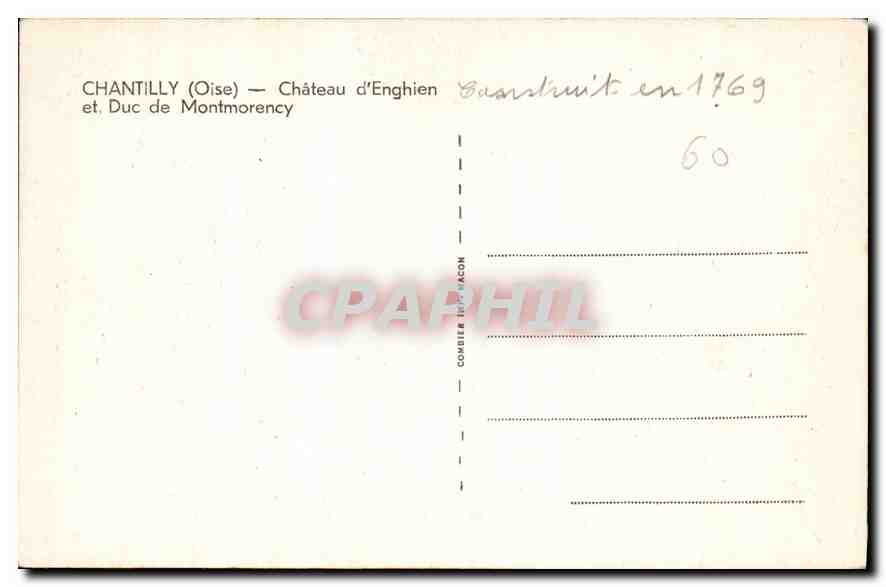 CPA Chantilly Oise Chateau d'Enghien et Duc de Montmorency  — Rückseite