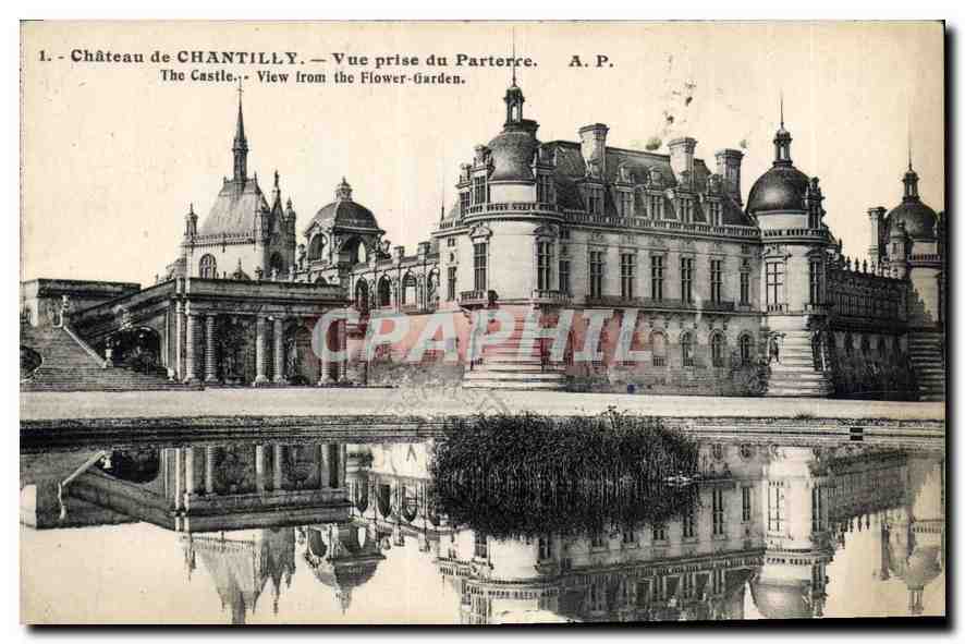 Château de Chantilly — Vue prise du Parterre — A.P.