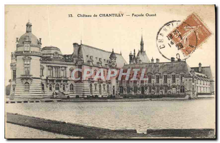 Château de Chantilly — Façade Ouest — CPAPHIL