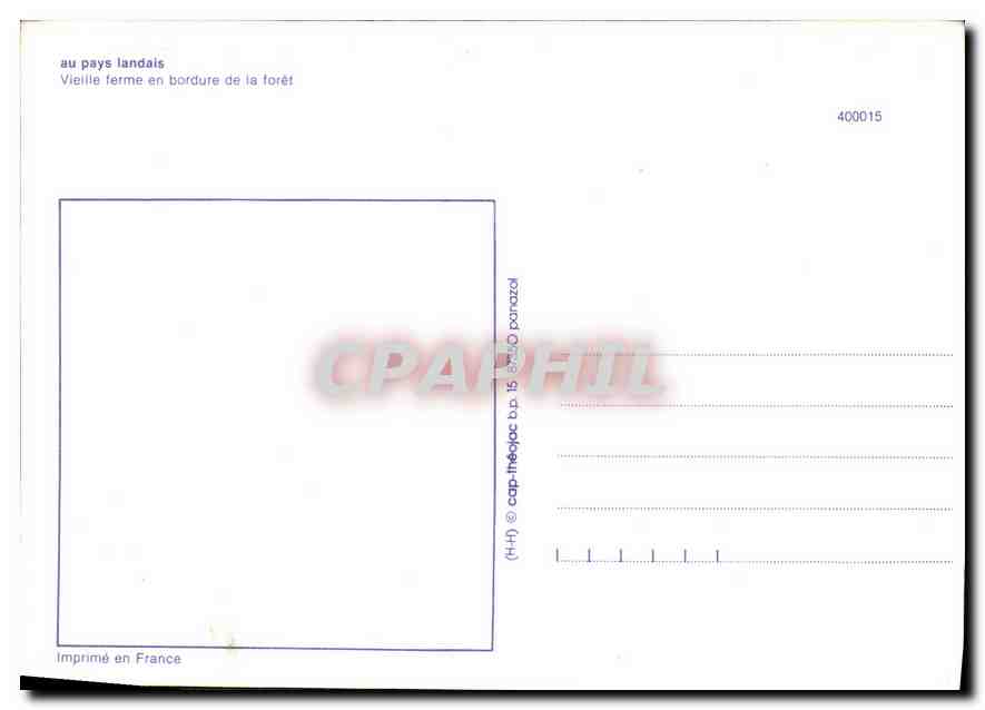 Pays Landais — Vieille ferme en bordure de la forêt — CPAPHIL n°400015 — Verso