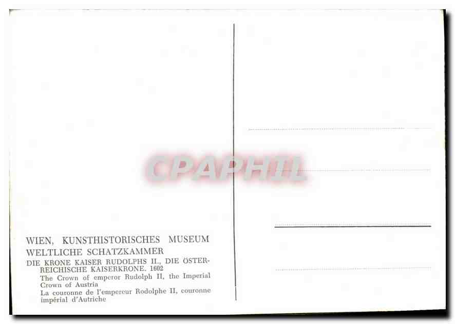 CPM Wien kunsthistorisches museum la Couronne de l'Empereur Rodolphe II couronne imperial d'Autriche — Rückseite