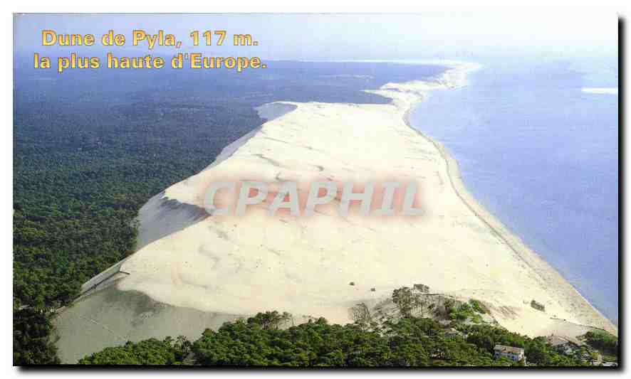 Dune de Pyla, 117 m. — la plus haute d'Europe — CPAPHIL