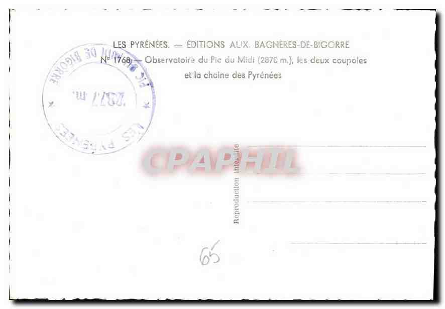 CPM Les Pyrenees Observatoire du Pic du Midi les deux coupoles et la Choine des Pyrenees  — Verso
