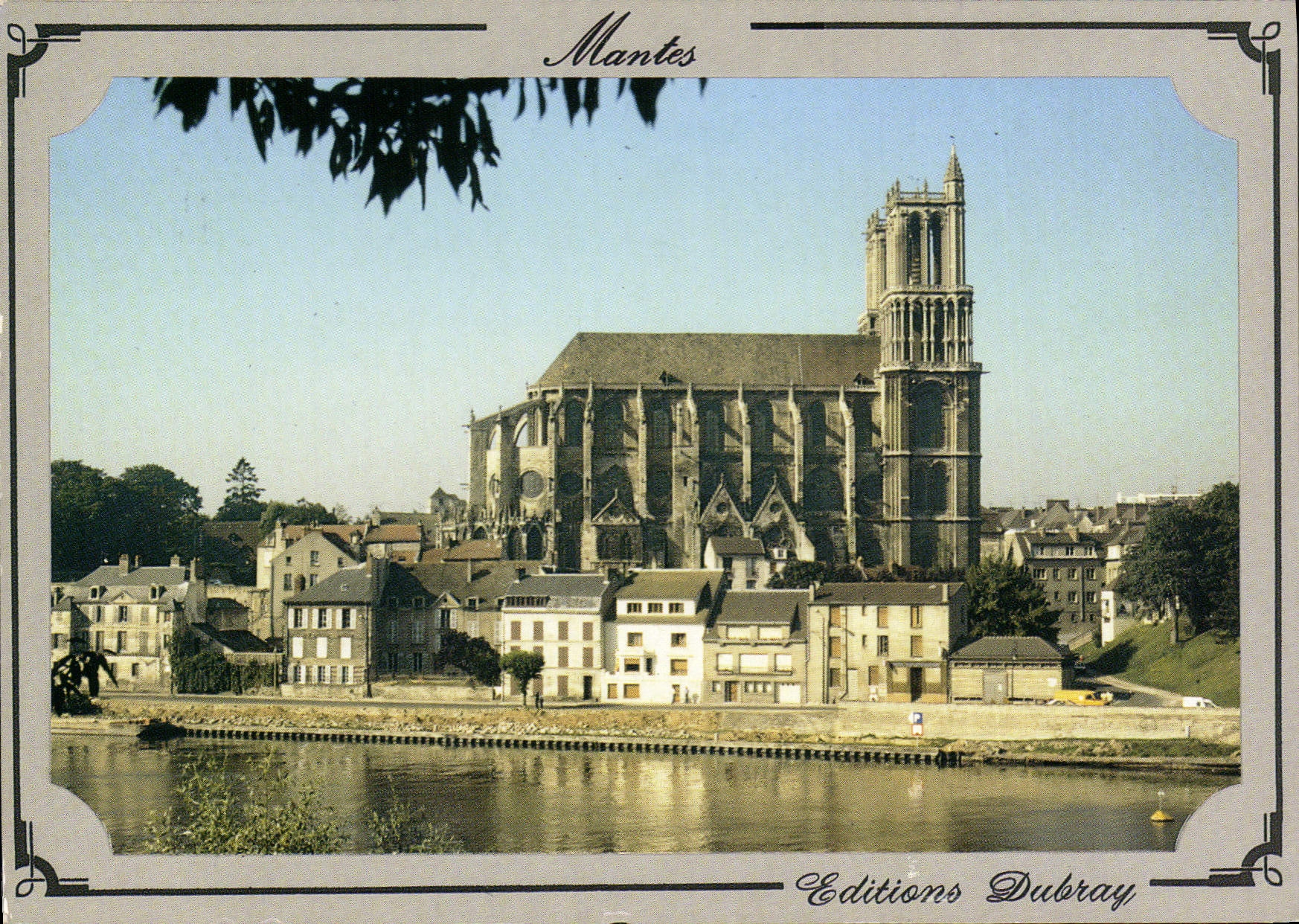 Mantes — Cathédrale Notre-Dame — Éditions Dubray