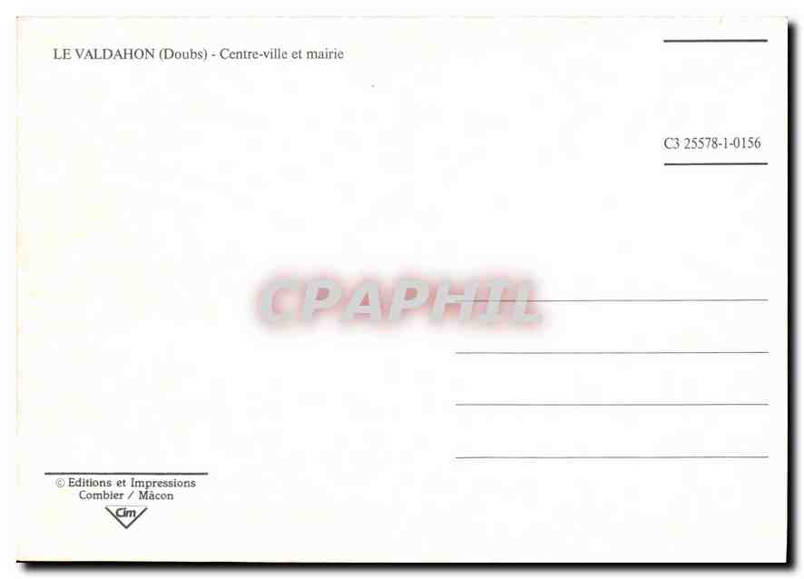 Le Valdahon (Doubs) — Centre-ville et mairie — Éditions et Impressions Combier / Mâcon, n° C3 25578-1-0156 — Rückseite
