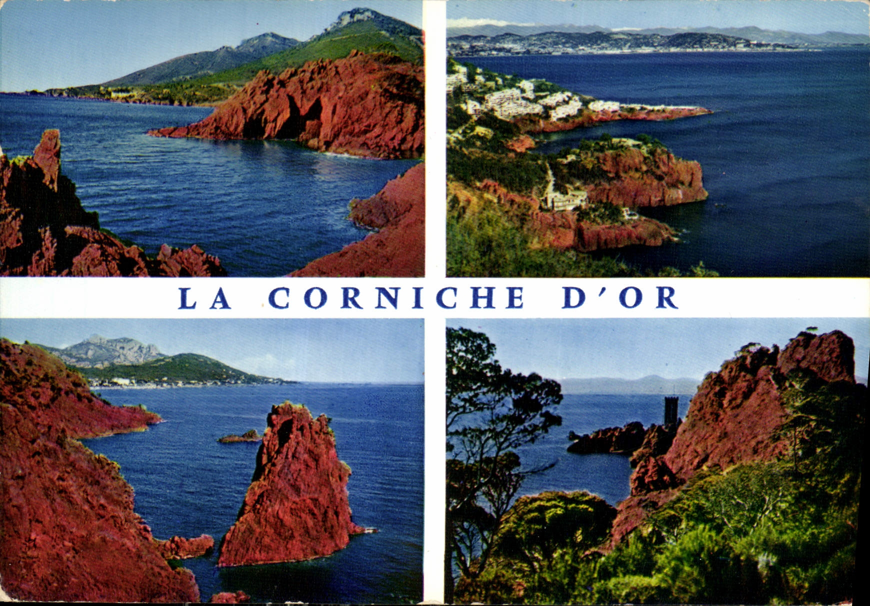 La Corniche d'Or — Les Rochers du Trayos, Les Calanques de Théoule, Agay vu du Dramont, Le Dramont — Éditions Rellacolor, Nice