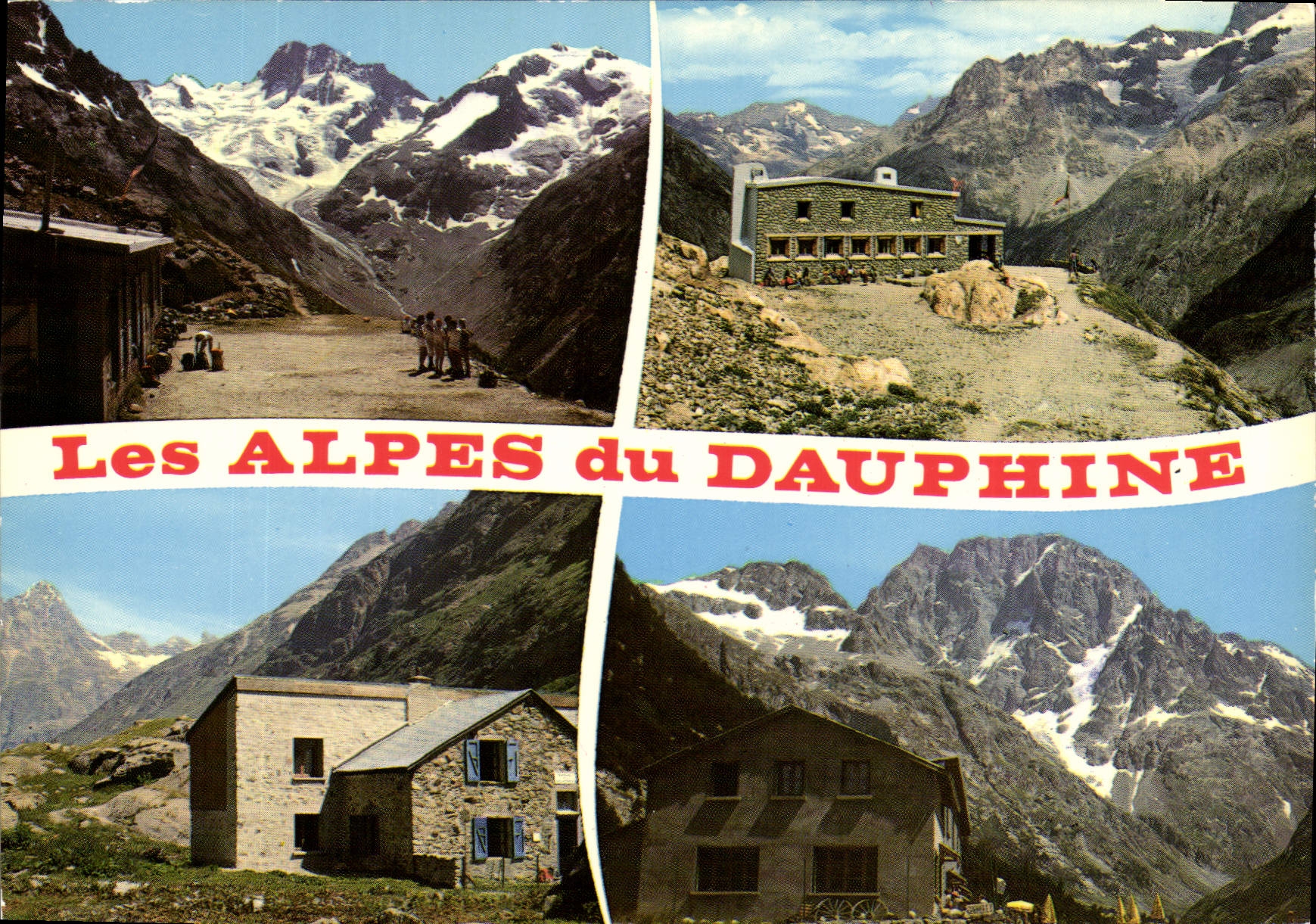 Les ALPES du DAUPHINE — Montagnes et refuges — Ed. J. CELLARD, n° 10136
