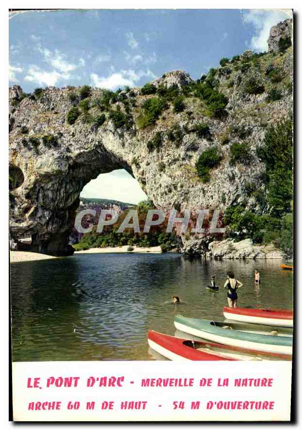 Die Brücke von Arc - Wunder der Natur - Bogen 60 m hoch - 54 m Öffnung - Ardeche Pittoresque