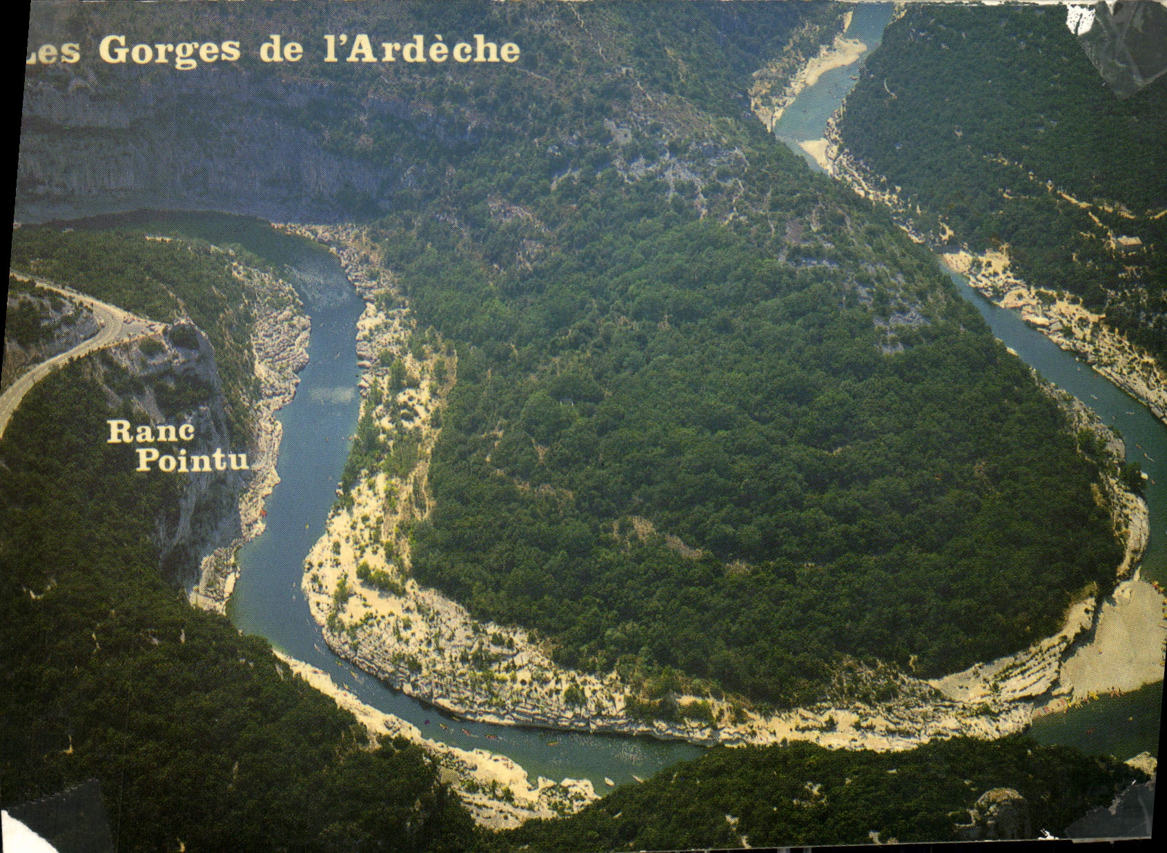 Les Gorges de l'Ardèche — Boucle de la rivière près du belvédère du Ranc Pointu — Édition T. Cellard, Bron