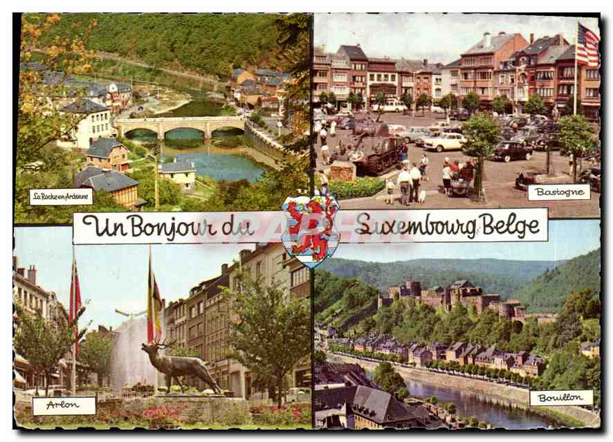 La Roche-en-Ardenne, Bastogne, Arlon, Bouillon — Un Bonjour du Luxembourg Belge — Éditions Lamber Eupen