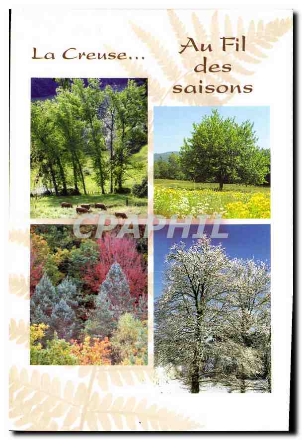 La Creuse... Au Fil des saisons — CPAPHIL - Recto