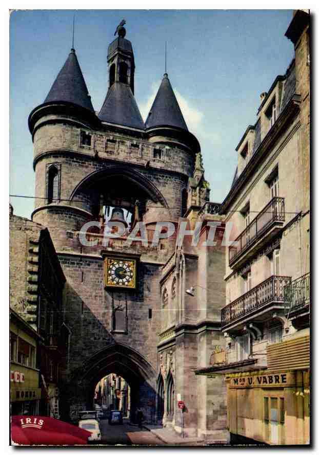CPM Bordeaux Gironde La Porte de la Grosse Cloche ou Porte Saint Eloi 