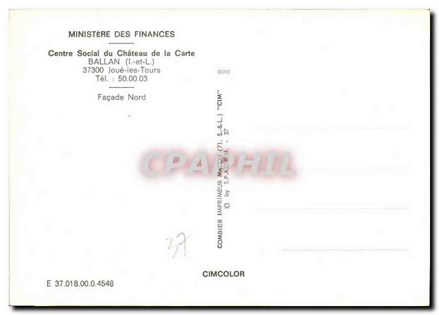 CPM Ministere des Finances centre Social du Chateau de la Carte Ballan I et L Joue les Tours Facade  — Rückseite