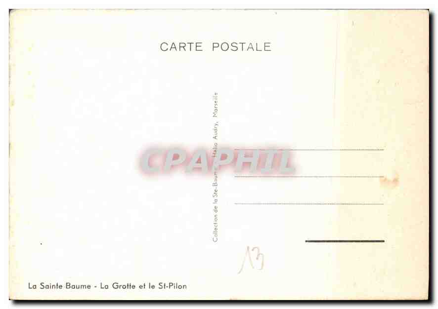 CPM La Sainte Baume La Grotte et le St Pilon  — Verso