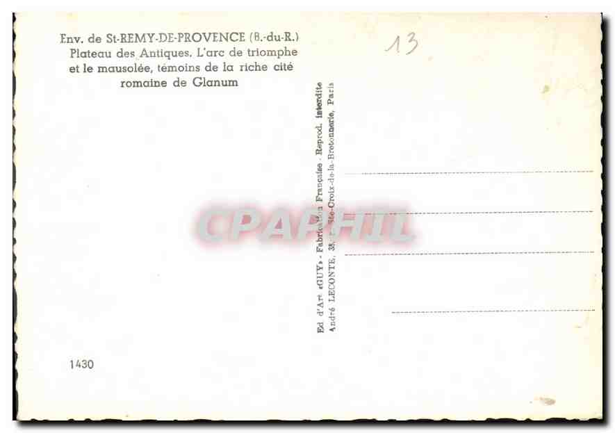 Env. de St-REMY-DE-PROVENCE (B.-du-R.) — Plateau des Antiques. L'arc de triomphe et le mausolée, témoins de la riche cité romaine de Glanum — Verso