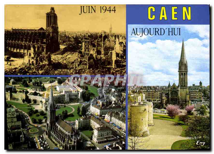 Caen — Juin 1944 et aujourd'hui — Emy