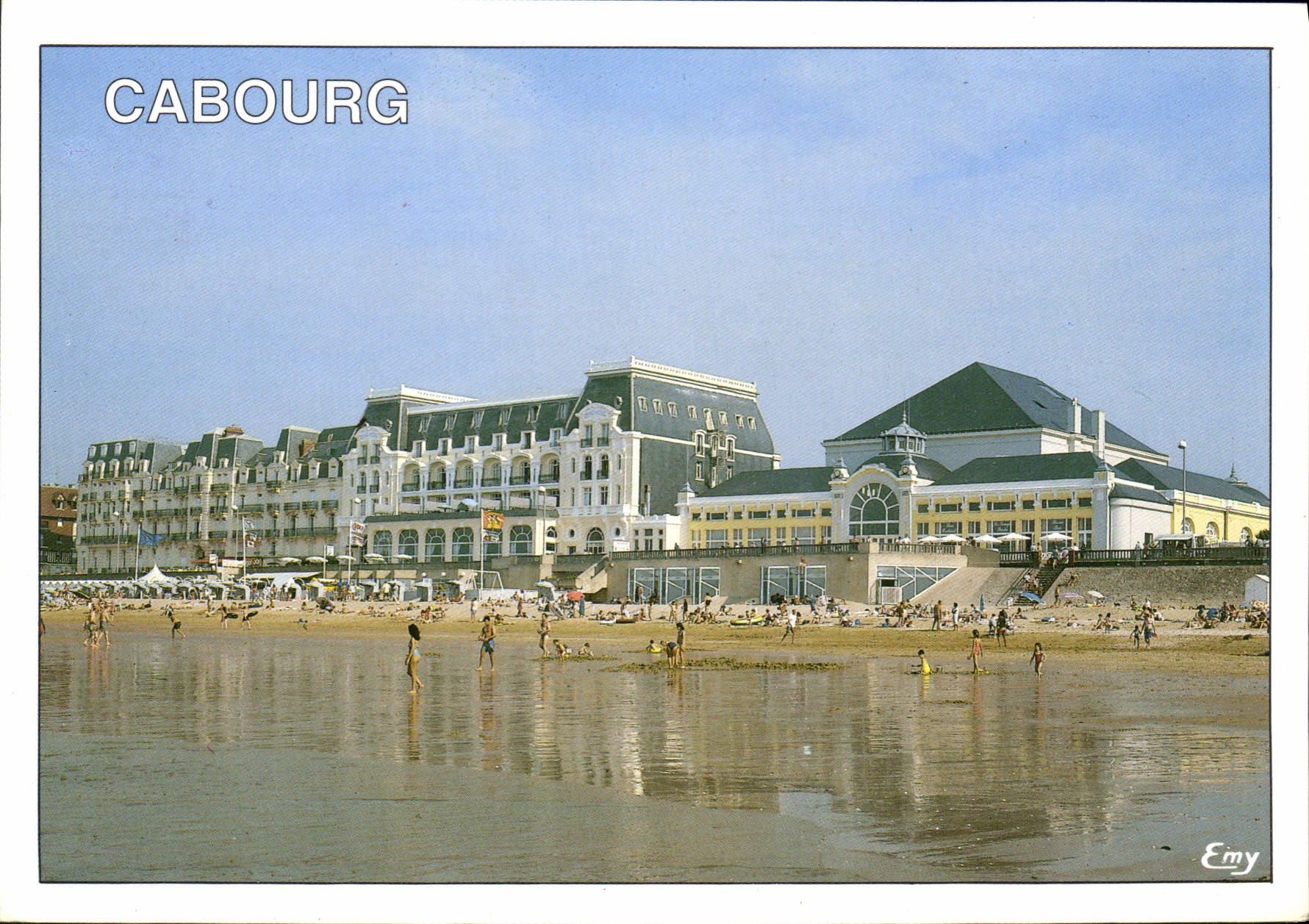 Cabourg — La plage, le Grand Hôtel et le Casino — Emy