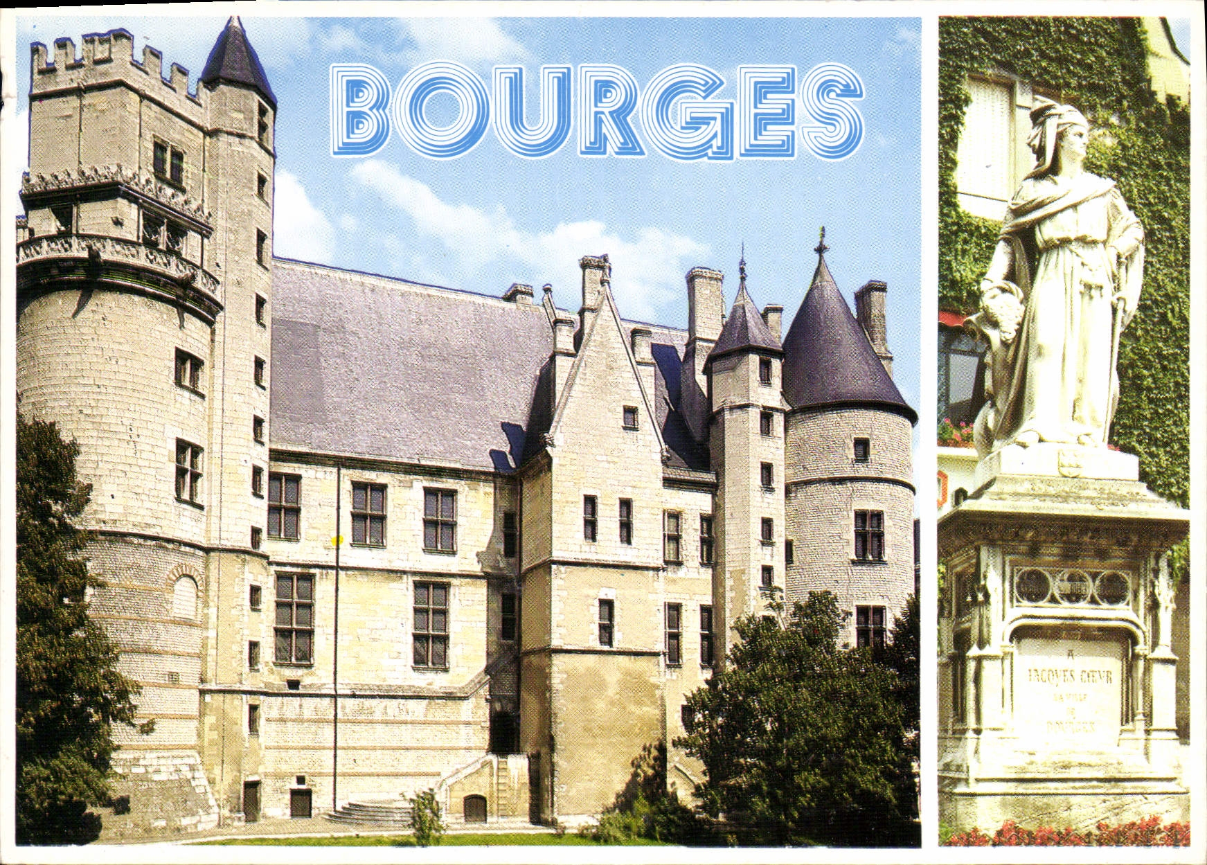 CPM Bourges Cher Le Palais Jacques Coeur et la statue de Jacques Coeur 
